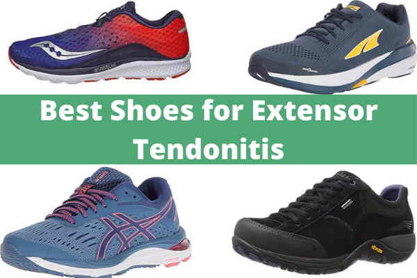 Best Shoes for Extensor Tendonitis 2021 